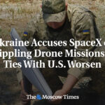 Ukraine Accuses SpaceX of Crippling Drone Missions as Ties With U.S. Worsen