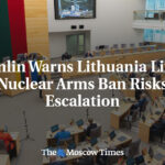 Kremlin Warns Lithuania Lifting Nuclear Arms Ban Risks Escalation