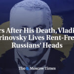 Years After His Death, Vladimir Zhirinovsky Lives Rent-Free in Russians’ Heads
