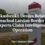 Lukashenko Denies Belarus Breached Latvian Border as Experts Claim Intelligence Operation