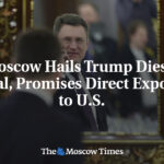 Moscow Hails Trump Diesel Deal, Promises Direct Exports to U.S.