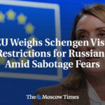 EU Weighs Schengen Visa Restrictions for Russians Amid Sabotage Fears