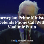 Norwegian Prime Minister Defends Phone Call With Vladimir Putin