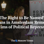 ‘The Right to Be Named’: Russians in Amsterdam Remember Victims of Political Repression